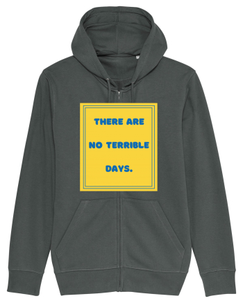 there are no terrible days8 Anthracite