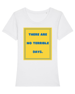 there are no terrible days8 Tricou mânecă scurtă guler larg fitted Damă Expresser
