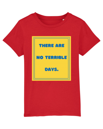 there are no terrible days8 Red