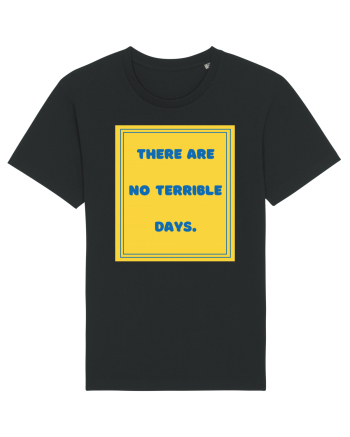 there are no terrible days8 Black