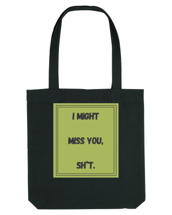 i might miss you shit7 Black