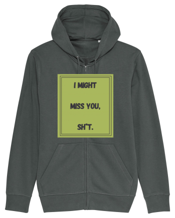 i might miss you shit7 Anthracite