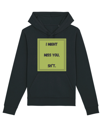 i might miss you shit7 Black