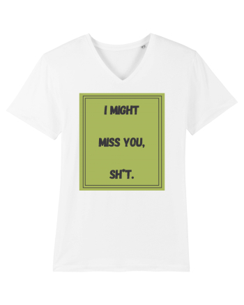 i might miss you shit7 White