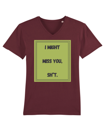i might miss you shit7 Burgundy