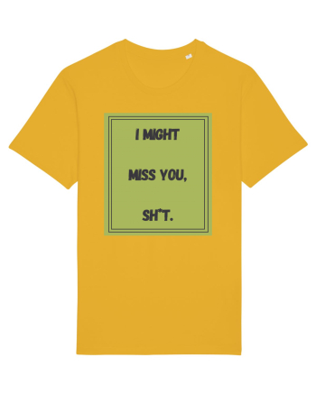 i might miss you shit7 Spectra Yellow