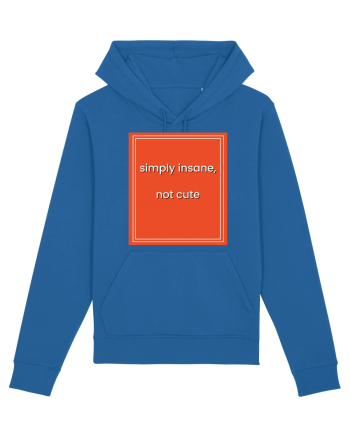 simply insane not cute8 Royal Blue