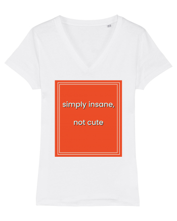 simply insane not cute8 White