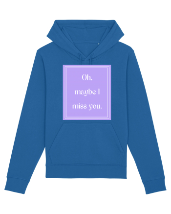 oh maybe i miss you7 Royal Blue