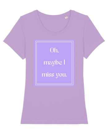 oh maybe i miss you7 Lavender Dawn