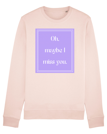 oh maybe i miss you7 Candy Pink