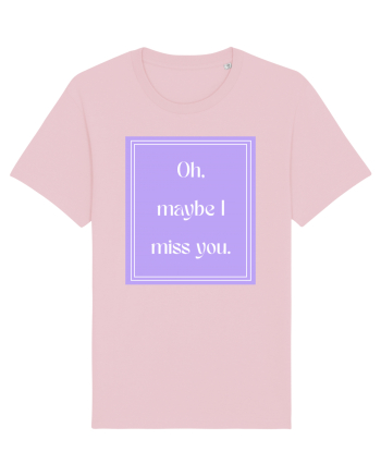oh maybe i miss you7 Cotton Pink