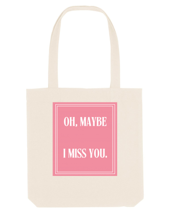oh maybe i miss you8 Natural