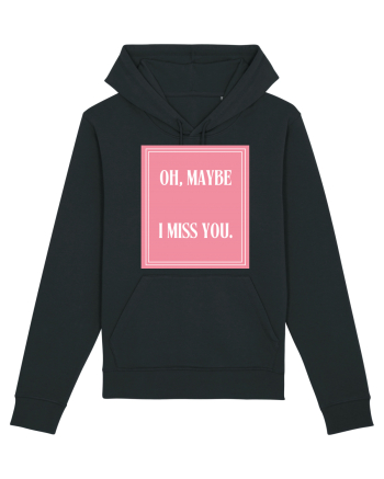 oh maybe i miss you8 Black