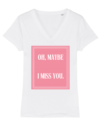 oh maybe i miss you8 White