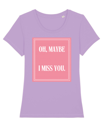 oh maybe i miss you8 Lavender Dawn