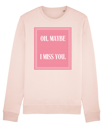 oh maybe i miss you8 Candy Pink