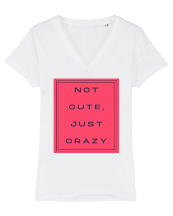 not cute just crazy8 White