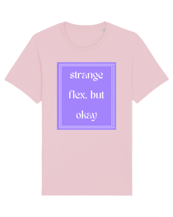 strange flex but okay7 Cotton Pink