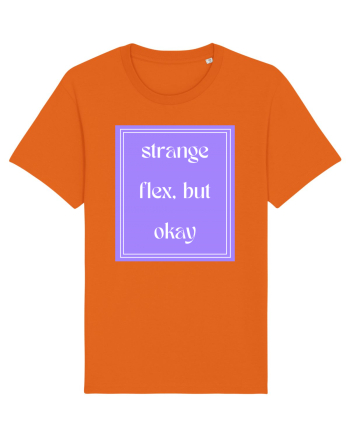 strange flex but okay7 Bright Orange