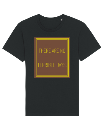 there are no terrible days8 Black