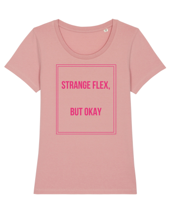 strange flex but okay9 Canyon Pink