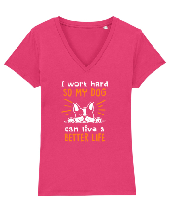 Work hard for my dog Raspberry