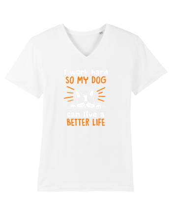 Work hard for my dog White