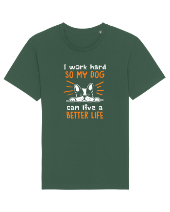Work hard for my dog Bottle Green