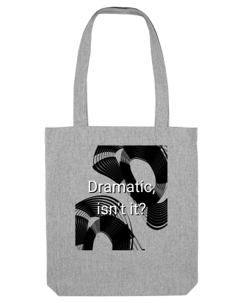 dramatic isn t it2 Heather Grey