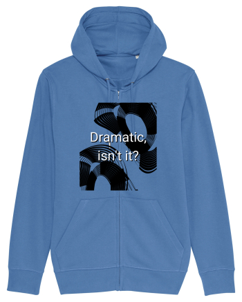 dramatic isn t it2 Bright Blue