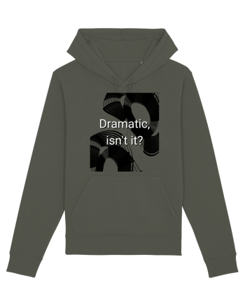 dramatic isn t it2 Khaki