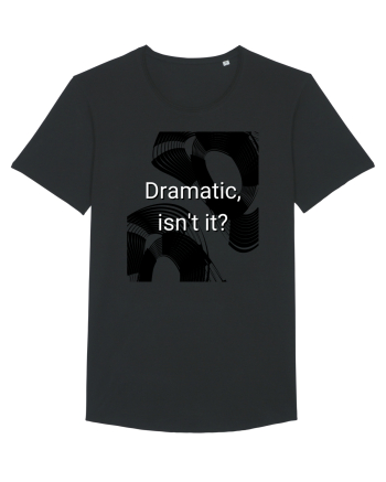 dramatic isn t it2 Black