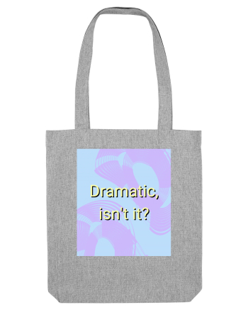 dramatic isn t it3 Heather Grey