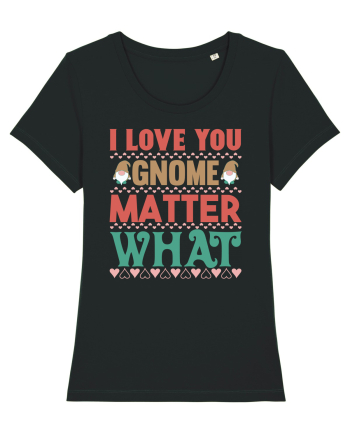 I Love Gnome Matter What Black