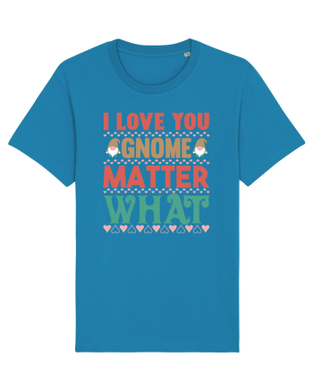 I Love Gnome Matter What Azur