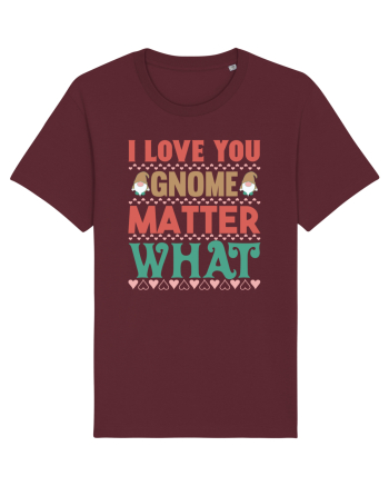 I Love Gnome Matter What Burgundy