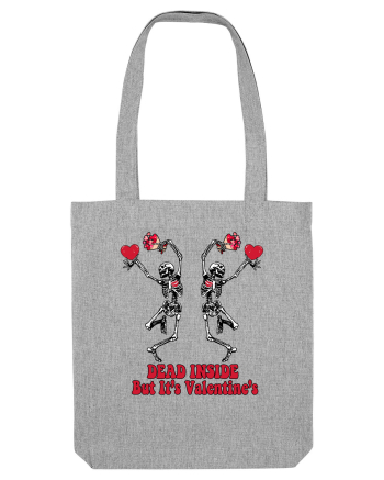 Dead Inside But It's Valentine's Heather Grey