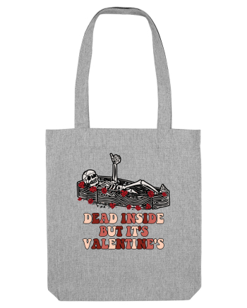 Dead Inside But It's Valentine's Heather Grey