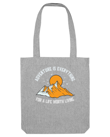 pentru montaniarzi - Adventure is everything Heather Grey