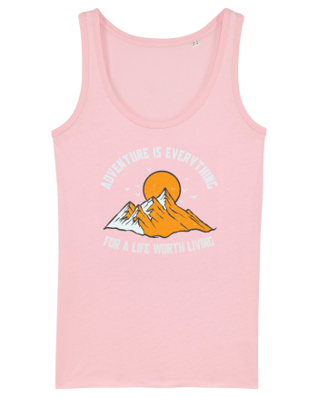 pentru montaniarzi - Adventure is everything Cotton Pink