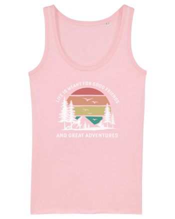 Good friends and great adventures Cotton Pink