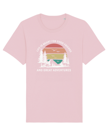 Good friends and great adventures Cotton Pink