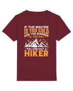 pentru montaniarzi - If the winter is too cold Tricou mânecă scurtă  Copii Mini Creator