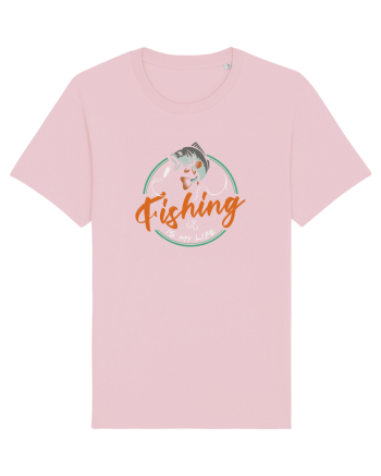 Fishing is my life Cotton Pink