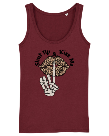 Shut Up & Kiss Me Burgundy
