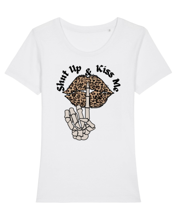 Shut Up & Kiss Me White