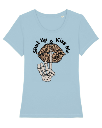 Shut Up & Kiss Me Sky Blue