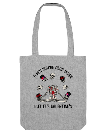 When You're Dead Inside But It's Valentine's Heather Grey