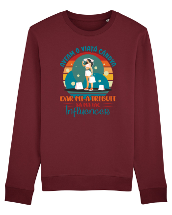 M-am făcut influencer - ea Burgundy